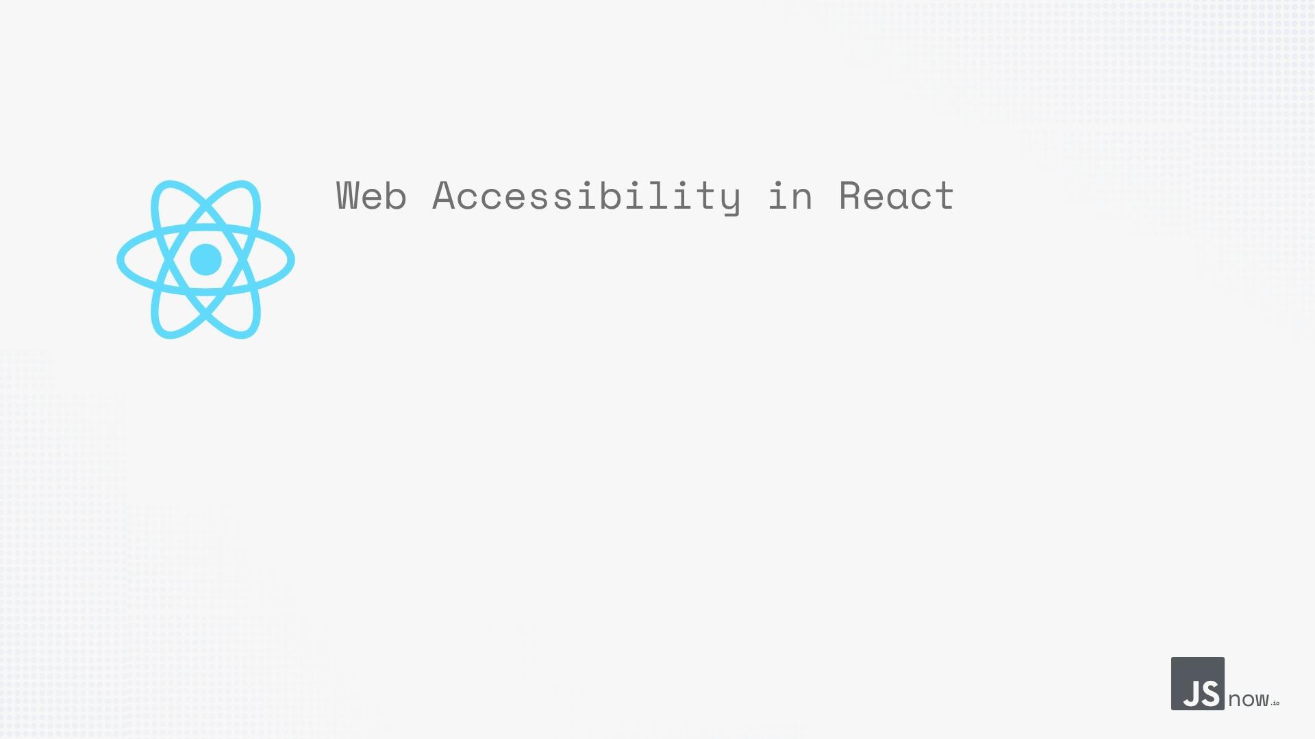 Web Accessibility in React main image